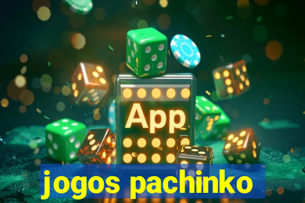 jogos pachinko